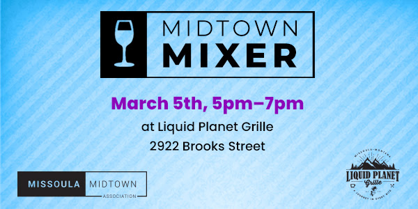 Midtown Mixer, March 5th, 5pm-7pm at Liquid Planet Grille, 2922 Brooks St.